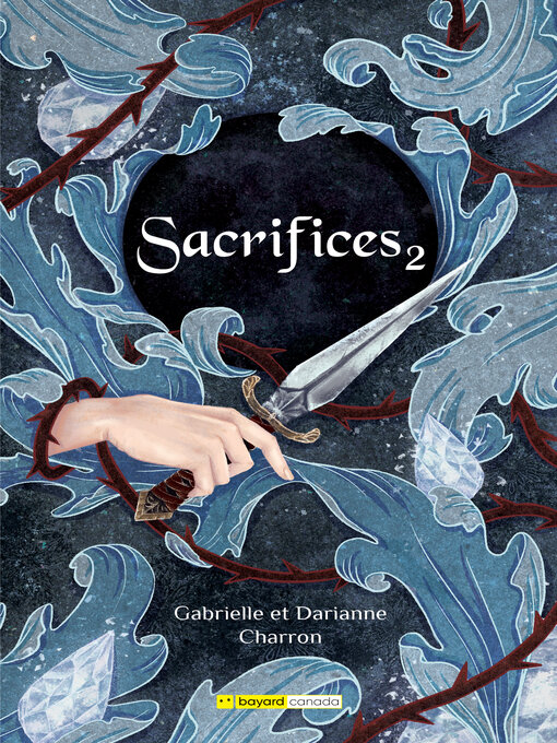 Title details for Sacrifices, Tome 2 by Gabrielle Charron - Wait list